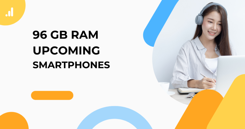 Quality 96GB RAM Smartphone Coming Soon | जबरदस्त पावर फुल मोबाईल.